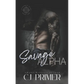 Savage Alpha: Shadowed Heirs book two - Paperback