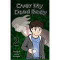 Over My Dead Body, Volume 2 - Paperback