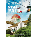 A Great State Fair: The Blue Ribbon Foundation and the Revival of the Iowa State - Paperback