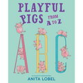 Playful Pigs from A to Z - Hardcover