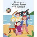 Daniela Y Las Mujeres Pirata de la Historia - Hardcover