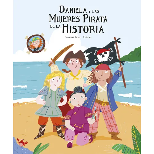 Daniela Y Las Mujeres Pirata de la Historia - Hardcover