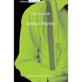 Serious Money - Paperback