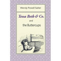 Tessa Beth & Co. and the Buttercups - Paperback