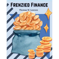 Frenzied Finance: The Crime of Amalgamated - Paperback