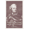 Frederick the Great and the Rise of Prussia - Paperback