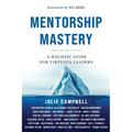 Mentorship Mastery - Paperback