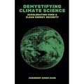 Demystifying Climate Science: Accelerating Food & Clean Energy Security - Paperback