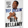 Top Billin': Stories of Laughter, Lessons, and Triumph - Hardcover