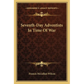 Seventh-Day Adventists In Time Of War - Paperback