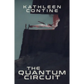 The Quantum Circuit - Paperback