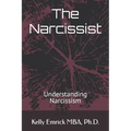 The Narcissist: Understanding Narcissism - Paperback