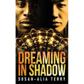 Dreaming In Shadow - Paperback