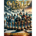 story books for kids Castle Clash: The Chess Adventure, an educational story for children about how to play chess - Paperback