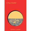Is Peace Possible? - Hardcover