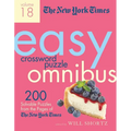 The New York Times Easy Crossword Puzzle Omnibus Volume 18: 200 Solvable Puzzles from the Pages of the New York Times - Paperback