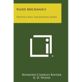 Fluid Mechanics: Prentice Hall Engineering Series - Paperback
