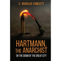 Hartmann, the Anarchist: Or the Doom of the Great City - Paperback