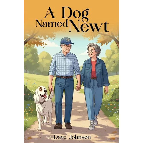 A Dog Named Newt - Paperback