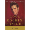 Good Rockin' Tonight: Twenty Years on the Road and on the Town with Elvis - Paperback