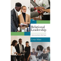 Relational Leadership: Empowering People for Global Impact - Paperback