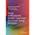 Design of Miniaturized Variable-Capacitance Electrostatic Energy Harvesters - Paperback