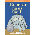 ¡Esperar No Es Fácil!-An Elephant and Piggie Book, Spanish Edition - Hardcover