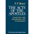 The Acts of the Apostles: The Greek Text with Introduction and Commentary - Paperback