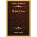 My Life Of Song (1922) - Paperback