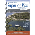 Bonnie Dahl's Superior Way: The Cruising Guide to Lake Superior - Paperback