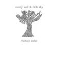 sunny soil & rich sky - Hardcover