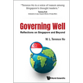 Governing Well: Reflections on Singapore and Beyond - Hardcover