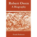 Robert Owen: A Biography - Paperback
