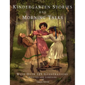 Kindergarten Stories and Morning Talks With Over 125 Illustrations - Paperback