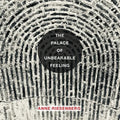 The Palace of Unbearable Feeling - Paperback