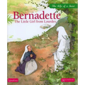Bernadette: The Little Girl from Lourdes - Hardcover