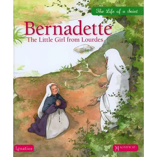 Bernadette: The Little Girl from Lourdes - Hardcover