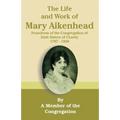 The Life and Work of Mary Aikenhead: Foundress of the Congregation of Irish Sisters of Charity 1787-1858 - Paperback
