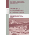 Sofsem 2012: Theory and Practice of Computer Science: 38th Conference on Current Trends in Theory and Practice of Computer Science, Spindlerův Ml - Paperback