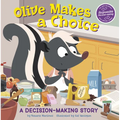 Olive Makes a Choice: A Decision-Making Story - Hardcover