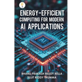 Energy-efficient Computing for Modern AI Applications - Paperback