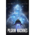 Pilgrim Machines - Paperback