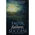 Faith, Failure, Success Vol. 2: Surviving the Storm - Paperback
