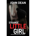 Strange Little Girl: A DCI John Blizzard murder mystery - Paperback