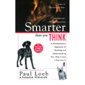 Smarter Than You Think: A Revolutionary Approach to Teaching and Understanding Your Dog in Just a Few Hours - Paperback
