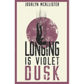 Longing is Violet Dusk: A Hazel Dean Mystery - Paperback