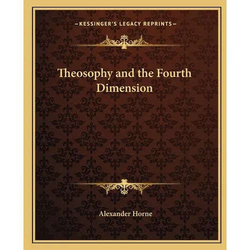 Theosophy and the Fourth Dimension - Paperback