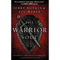 Warrior Soul: Five Powerful Principles to Make You a Stronger Man of God - Hardcover