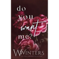 Do You Want Me? - Paperback