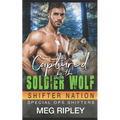 Captured By The Soldier Wolf - Paperback